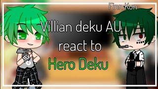 Villian Deku AU react to Hero Deku || / || bnha - GCRV