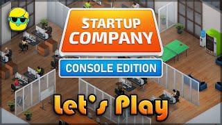 Startup Company (Console Edition) | Let's Play | Episode 1