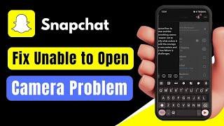 How to Fix Snapchat Was Unable to Open Camera | Snapchat Was Unable to Open the Camera Problem 2024