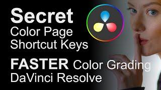 Secret Shortcut Keys for the Color Grading Page in DaVinci Resolve - Faster Editing #contentcreator