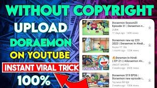 Re-upload Doraemon cartoon video on youtube || Copy paste video on youtube earn money || Doraemon