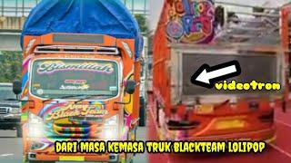 dari masa kemasa truk blackteam 04 videotron