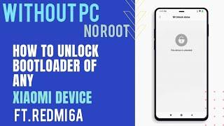 How to unlock bootloader in Redmi 6A Without PC | No Root |