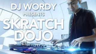 DJ Wordy "Skratch Dojo"