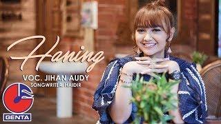Jihan Audy - Haning (Official Music Video)