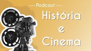 PODCAST | História e Cinema - Brasil Escola