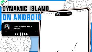 Dynamic Island On Android ? | Get Dynamic Island on Any Samsung Galaxy or Android Smartphone