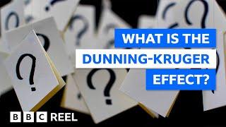 Why we all fall victim to the Dunning-Kruger effect – BBC REEL