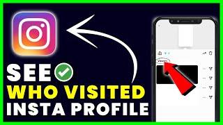 How to See Who Visited your Instagram Profile