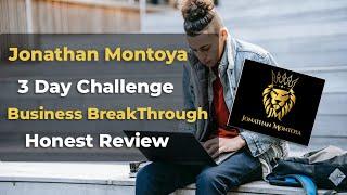 Jonathan Montoya's 3 Day Challenge Honest Review | Affiliate Marketing With Serg