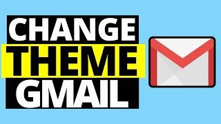 How To Change Gmail Theme On Desktop