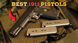 World's BEST 1911 PISTOLS Worth Every PENNY