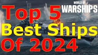 World of Warships- Top 5 Best Ships Of 2024