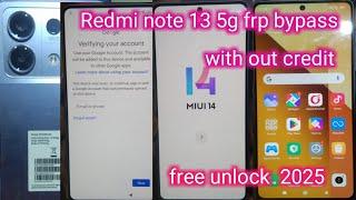 Redmi note 13 5g frp bypass |redmi frp bypass android 15 |redmi note 13 5g frp unlock without credit