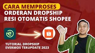 4 JUTA/ BULAN, CARA MEMPROSES ORDERAN DROPSHIP SHOPEE RESI OTOMATIS 2023 - TUTORIAL DROPSHIP SHOPEE