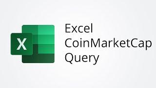 Excel Import CoinMarketCap API Data with Query