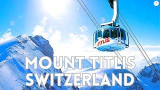 Mount Titlis Switzerlands Breathtaking Tour