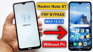 Redmi Note 8T Frp Bypass MIUI 12.5.8 (Without Pc) Redmi Note 8T MIUI 12.5.8 Google Account Remove 