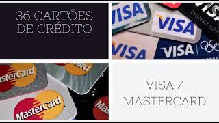 36 cartões de crédito Visa e Mastercard