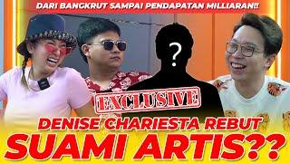 EKSKLUSIF‼️DENISE CHARIESTA REBUT SUAMI ARTIS INI⁉️ | NGINFUS BARENG