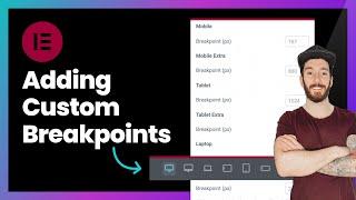 Adding Custom Elementor Breakpoints (Fixing the Elementor responsive problem)