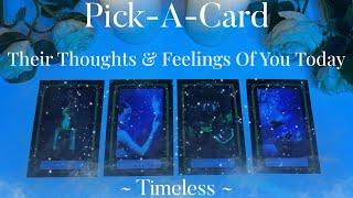 What Are Their Thoughts & Feelings Of You Today. 🩵 •Pick-A-Card• (Tarot) timeless. Plus extended. 