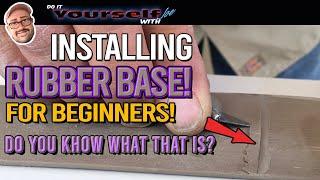 Rubber Base, How To Install Rubber Base