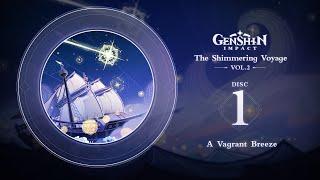 The Shimmering Voyage Vol. 2 - Disc 1: A Vagrant Breeze｜Genshin Impact