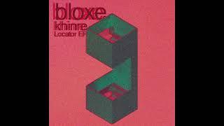 Khinre - Locator [Bloxe] [FREEDOWNLOAD]