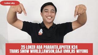 Lowongan Parahita, Apotek K24, Trans Snow World, Lawson, Gaji UMK dan RS Wiyung