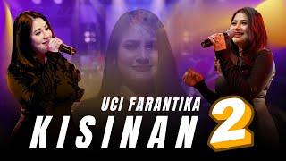 Uci Farantika - KISINAN 2 - Jandut Everywhere (Official Live Music)