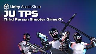 JU TPS 3 | Unity 3D Third Person Shooter Asset