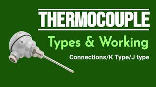 Thermocouple | temperature sensor | Thermocouple Types | Instrumentation |