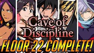 CAVE OF DISCIPLINE FLOOR 22 COMPLETE! Bleach Brave Souls!