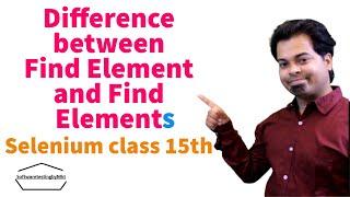 Difference between Find Element and Find Elements in Selenium | Selenium class 15th | Learn Selenium