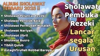 SHOLAWAT BULAN RAJAB | SHOLAWAT JIBRIL PEMBUKA REJEKI , SHOLAWAT NARIYAH | SHOLAWAT TERBARU 2025