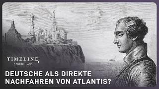 Nazis haben Atlantis gefunden? | Doku | Timeline Deutschland