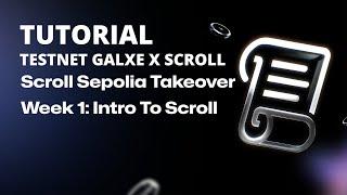 TUTORIAL SCROLL SEPOLIA TESTNET GALXE MINGGU 1