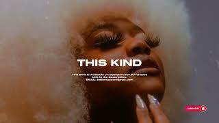 [FREE] Emotional Afro Type Beat 2024| Afrobeat x Afro soul typebeat "THIS KIND"