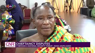 Chieftaincy disputes remain a national security threat - Nana Akufo-Addo