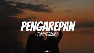 PENGAREPAN - TWENTYNINE (rasane kangen tenan, rasane) || Lirik Lagu