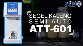 Segel Kaleng Semi Auto / Semi Auto Can Sealing Machine - ATT-601 "AUTATA" | HOREKAMALL