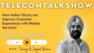 Telcos Can Use Geoanalytics to Improve User Experience | Jugad Bawa from Teoco | TelecomTalkShow 30