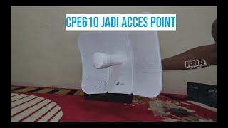 Setting TP-LINK CPE610 jadi Access Point