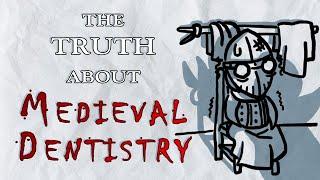 The Truth about Medieval Dentistry | Medieval History Facts Part 1