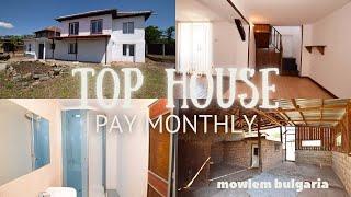 Top House | PAY MONTHLY | Polski Senovets - Veliko Tarnovo | MOWLEM BULGARIA