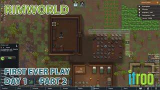 Rimworld First time playing Day 1 Part 2