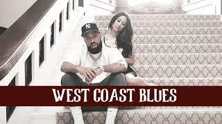 Larry June x Kalan frfr West Coast Type Beat - "West Coast Blues"