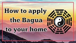 How to Apply the Bagua to Your Home | Practical Feng Shui with real-life examples | Feng Shui 2021