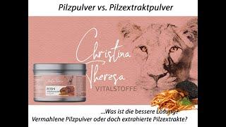 Pilzpulver vs Pilzextrakt Pulver | Was ist die bessere Lösung?